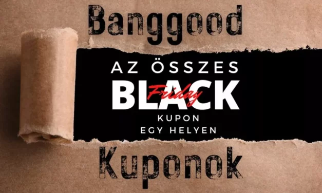 Banggood Black Friday – Az összes kupon egy helyen!