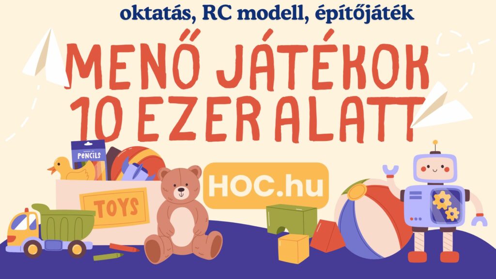 Oktató, RC modell, építőkocka – 31 játék menő játék 10 ezer alatt!